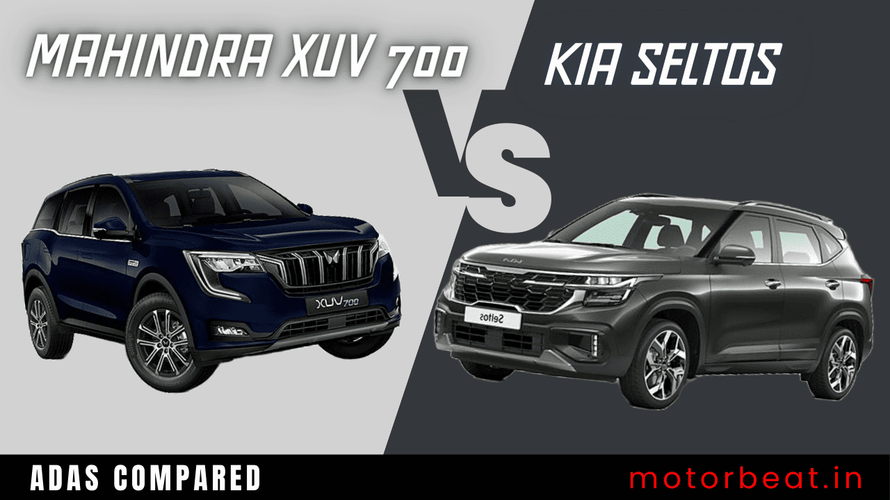 KIA SELTOS vs MAHINDRA XUV700 ;Which one have best ADAS?